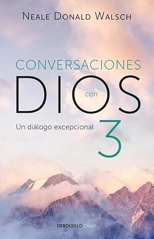 Conversaciones con Dios 3 — Un diálogo excepcional